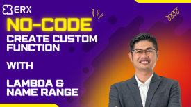 TẠO HÀM TÙY CHỈNH (CUSTOM FUNCTION) BẰNG CÁCH ỨNG DỤNG HÀM LAMBDA VÀ NAME RANGE